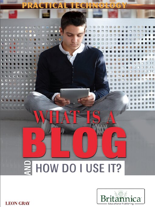 Title details for What Is a Blog and How Do I Use It? by Hope Killcoyne - Available